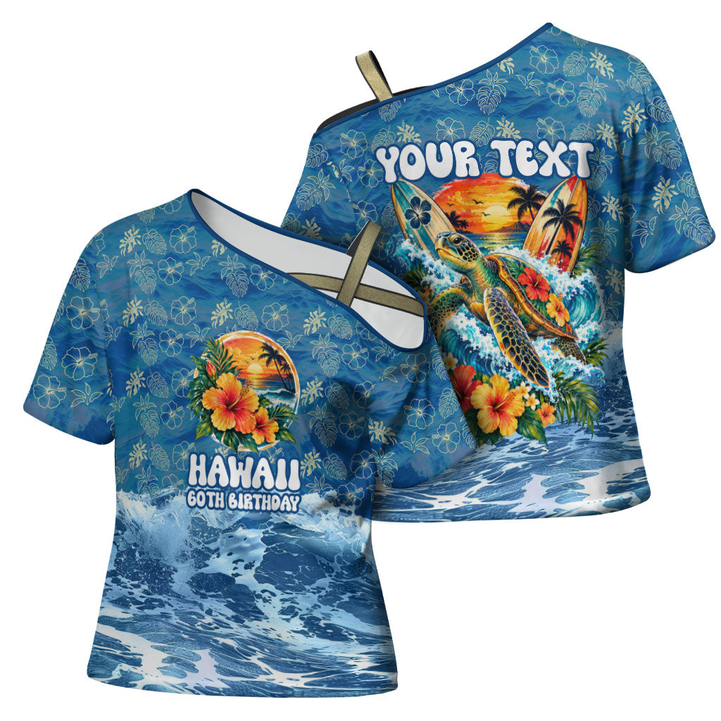 Personalized Hawaii 60th Birthday Sea Turtle Cross Shoulder Shirt Tropical Ocean Wave Floral Surfboard TS04 - Polynesian Pride