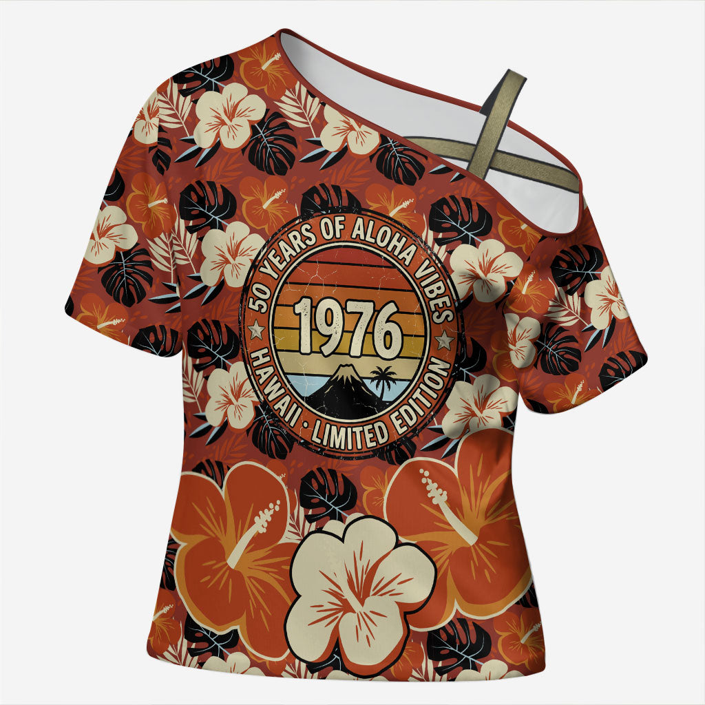 Hawaii 50th Birthday Cross Shoulder Shirt Vintage 1976 Limited Edition Floral Surfboard Aloha Vibes