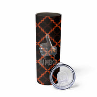Tu Meke Maori New Zealand Slang Skinny Tumbler with Glow Neon Step Style