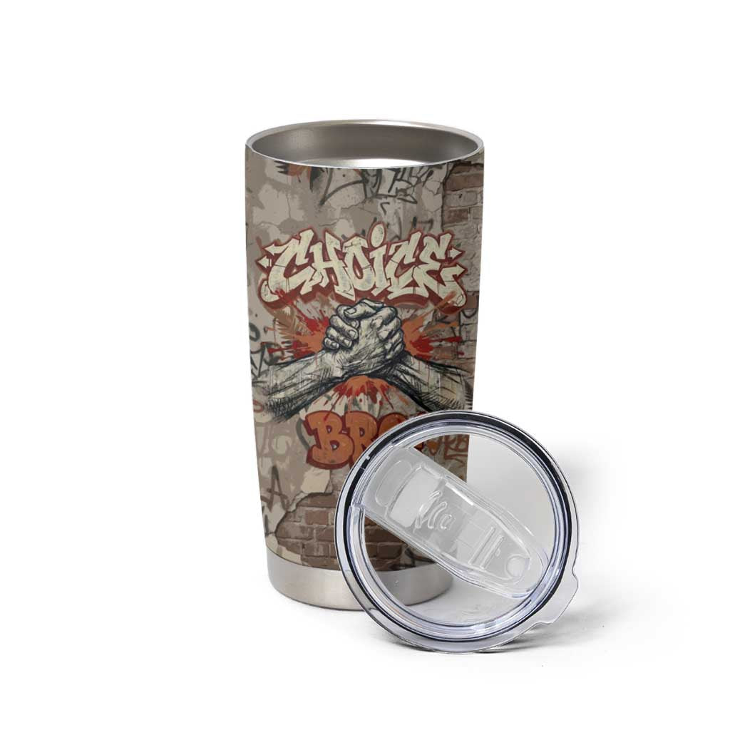 Choice Bro Graffiti Handshake Tumbler Cup New Zealand Slang Fern Brick Wall and Urban Street Art TS04 - Polynesian Pride