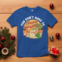 Christmas In Hawaii T Shirt Hawaiian Snowman You Don't Have To Shovel Sunshine TS09 Royal Blue - Polynesian Pride
