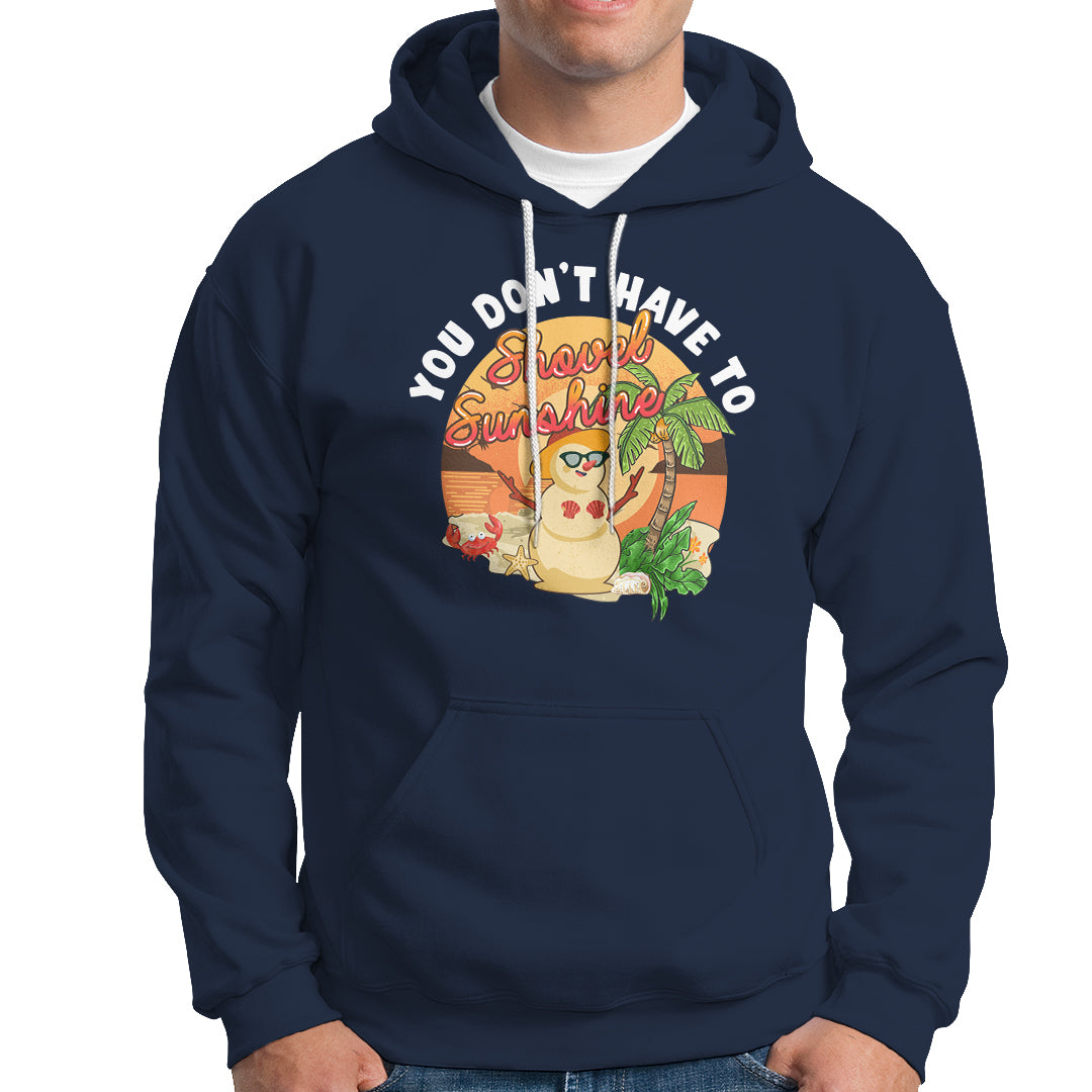 Christmas In Hawaii Hoodie Hawaiian Snowman You Don't Have To Shovel Sunshine TS09 Navy - Polynesian Pride